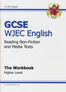 GCSE English WJEC Reading Non-Fiction Texts Workbook - Higher (A*-G Course)