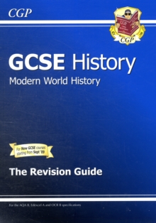 GCSE History Modern World History the Revision Guide (A*-G Course)