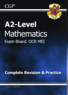 A2 Level Maths OCR MEI Complete Revision & Practice