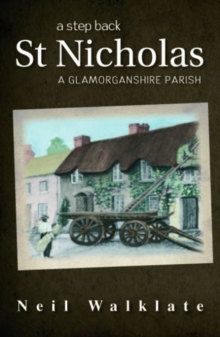Step Back, A - St Nicholas, A Glamorganshire Parish