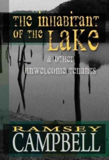 Inhabitant of the Lake and Other Unwelcome Tenants