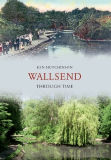 Wallsend Through Time