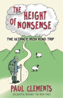 Height of Nonsense: The Ultimate Irish Road Trip