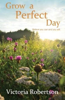 Grow A Perfect Day