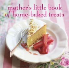 Mother's Little Book of Homebaked Treats