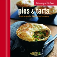 Easy Kitchen: Pies & Tarts