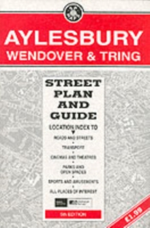 Aylesbury, Wendover and Tring Street Plan and Guide