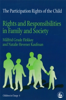 Participation Rights of the Child: Rights and Responsibilities in Family and Society