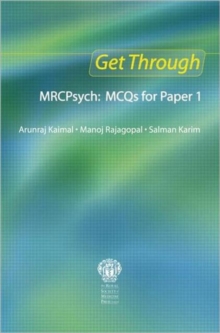 Get Through MRCPsych: MCQs for Paper 1