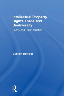 Intellectual Property Rights, Trade and Biodiversity