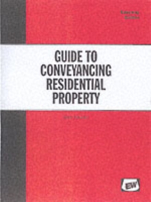 Guide to Conveyancing Residential Property