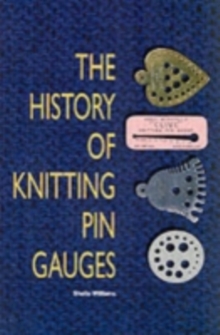 History of Knitting Pin Gauges