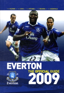Everton FC - the Official Guide 2009