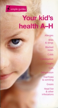Your Kid's Health A-H