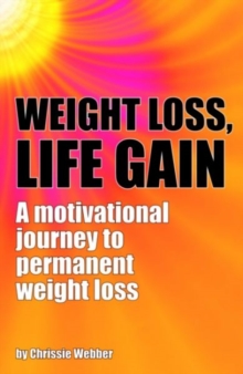 Weight Loss, Life Gain