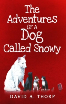 Adventures of a Dog Called Snowy