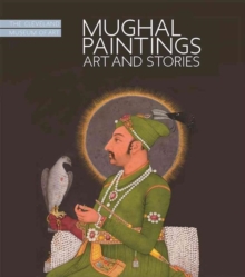 Mughal Paintings, Art and Stories