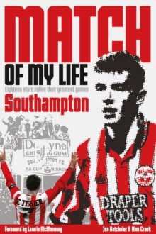 Southampton Match of My Life