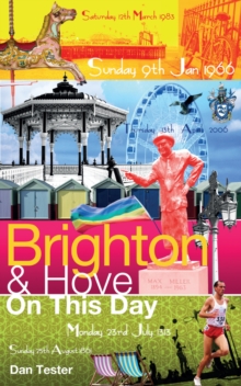 Brighton & Hove on This Day