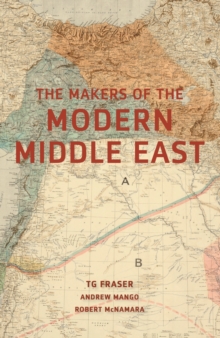 Makers of the Modern Middle East