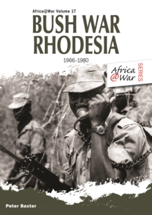 Bush War Rhodesia 1966-1980
