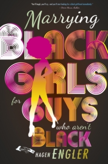 Marrying Black Girls for Guys Who Aren't Black