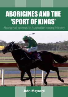 Aborigines and the 'Sport of Kings'