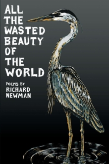 All the Wasted Beauty of the World