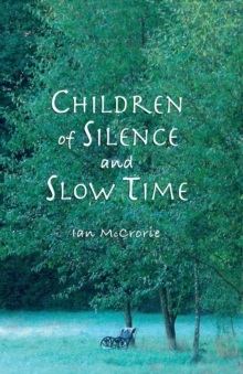 Children of Silence & Slow Time
