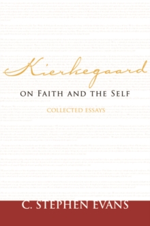 Kierkegaard on Faith and the Self