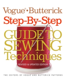 Vogue (R)/Butterick Step-by-Step Guide to Sewing Techniques