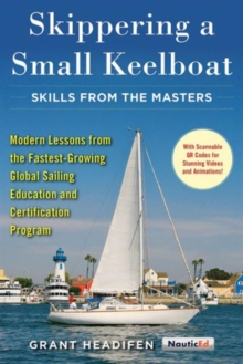 Skippering a Small Keelboat: Skills from the Masters