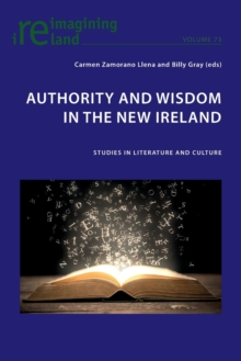 Authority and Wisdom in the New Ireland