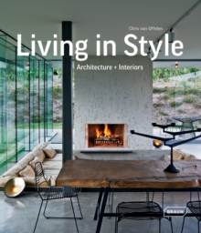 Living in Style: Architecture and Interiors