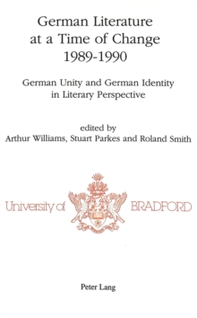 German Literature at a Time of Change, 1989-1990