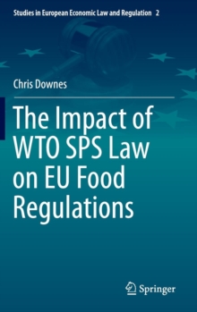 Impact of WTO SPS Law on EU Food Regulations
