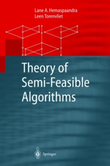 Theory of Semi-feasible Algorithms