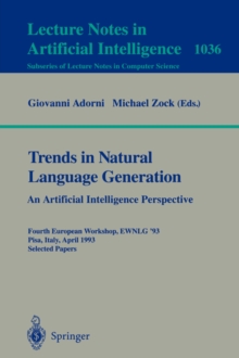 Trends in Natural Language Generation - an Artificial Intelligence Perspective
