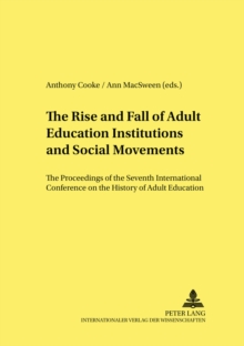 Rise and Fall of Adult Education Institutions and Social Movements