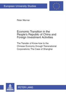 Economic Transition in the People's Republic of China and Foreign Investment Activities