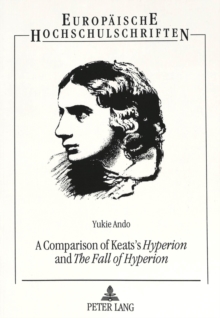 Comparison of Keats' "Hyperion" and "The Fall of Hyperion"