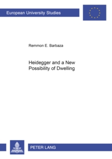 Heidegger and a New Possibility of Dwelling