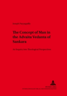 Concept of Man in the Advaita Vedanta of Sankara