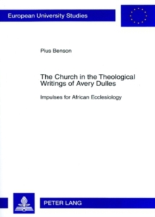 Church in the Theological Writings of Avery Dulles