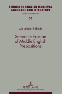 Semantic Erosion of Middle English Prepositions
