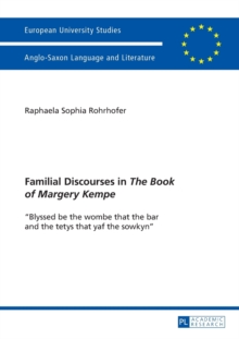 Familial Discourses in "The Book of Margery Kempe"