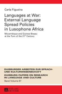 Languages at War: External Language Spread Policies in Lusophone Africa