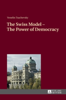 Swiss Model - The Power of Democracy