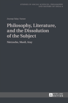 Philosophy, Literature, and the Dissolution of the Subject