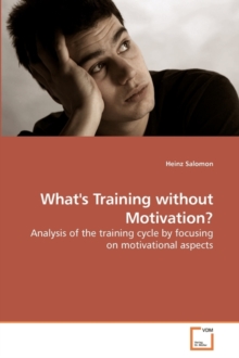 What's Training Without Motivation?
